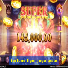 fortune tiger jogo teste